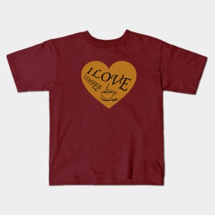 I love coffee Kids T-Shirt